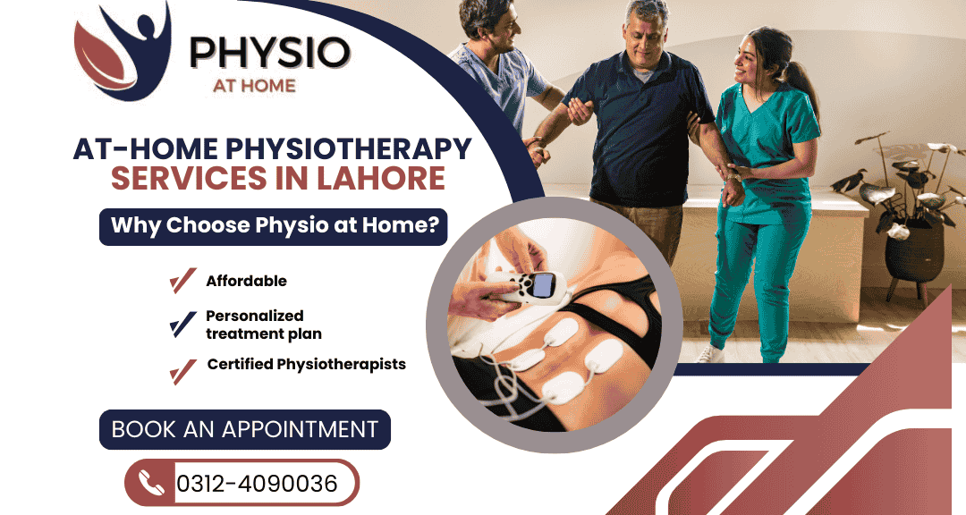 Physio at Home Lahore– Leading platform for home physiotherapy services in Lahore
