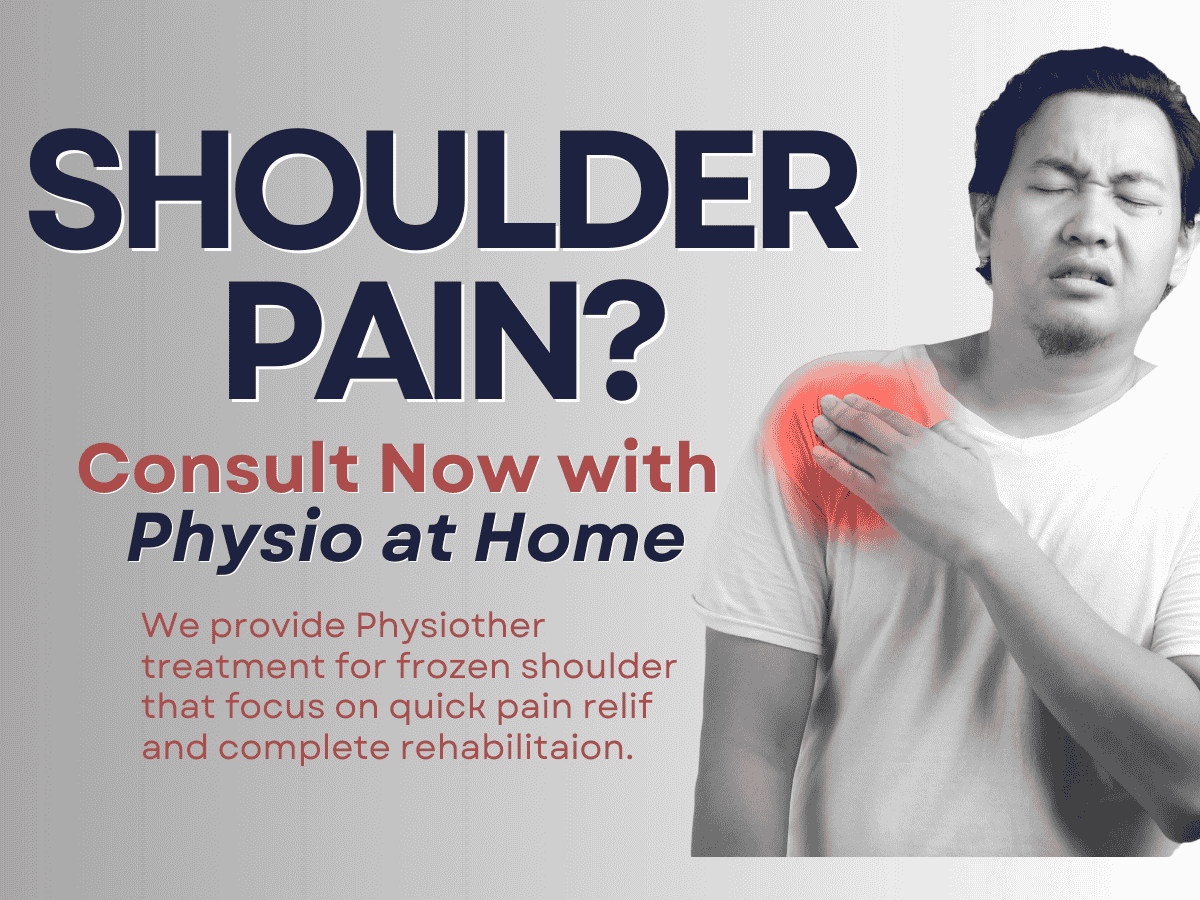 frozen shoulder physiotherapy treatment | A complete guide for Physio at Home Patients in Lahore, Pakistan